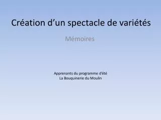 cr ation d un spectacle de vari t s