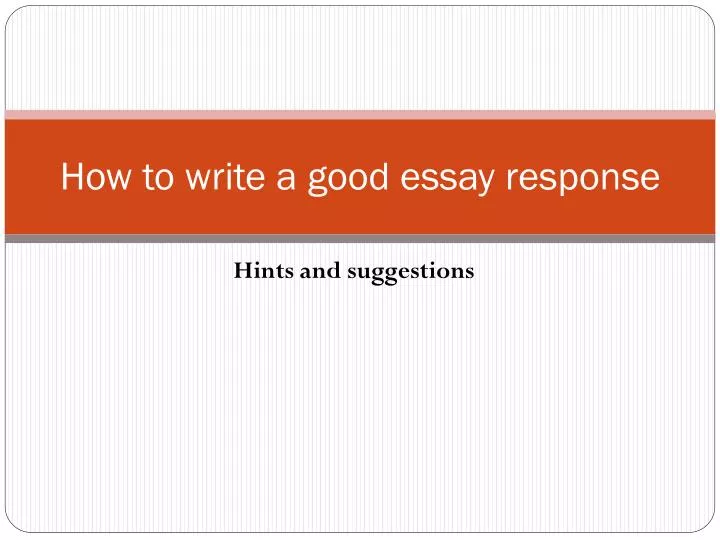 how to write a good essay response