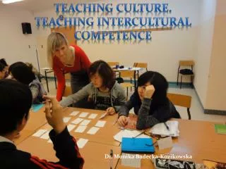 Teaching culture . Teaching Intercultural Competence