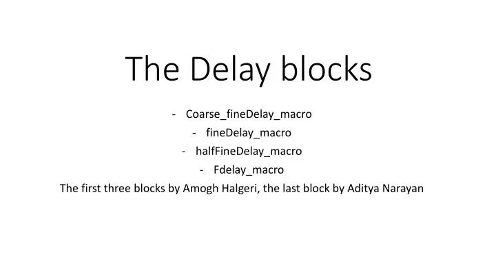 the delay blocks