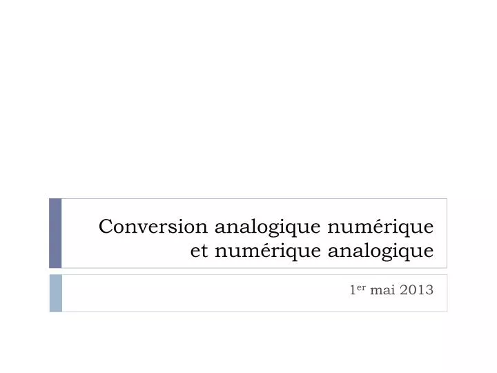 Chapitre 5 : convertisseurs Numérique-Analogique et Analogique