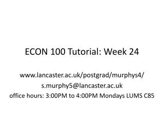 ECON 100 Tutorial: Week 24