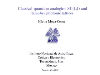 Classical -quantum analogies : SU(1,1) and Glauber photonic lattices