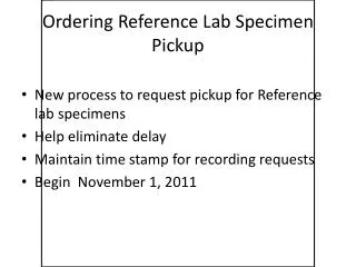 Ordering Reference Lab Specimen Pickup