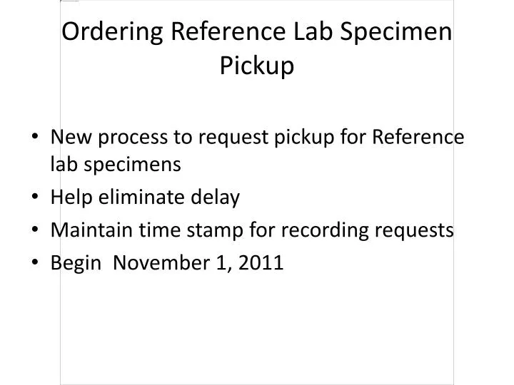 ordering reference lab specimen pickup