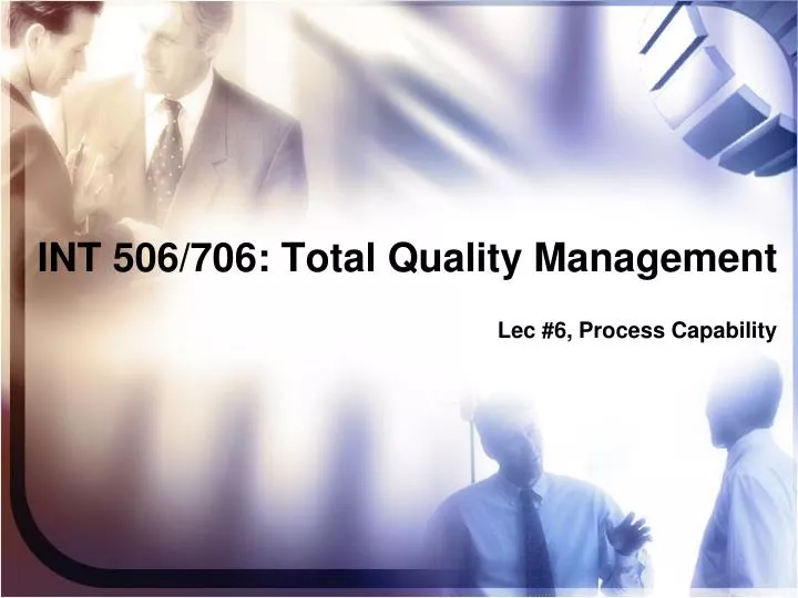 int 506 706 total quality management