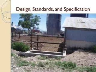Design, Standards, and Specification