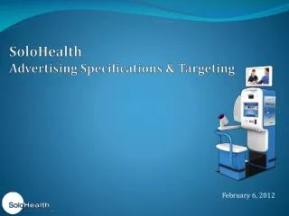 SoloHealth Advertising Specifications &amp; Targeting