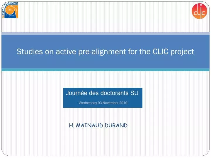 studies on active pre alignment for the clic project