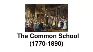 The Common School