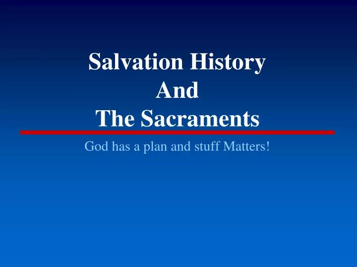 salvation history and the sacraments