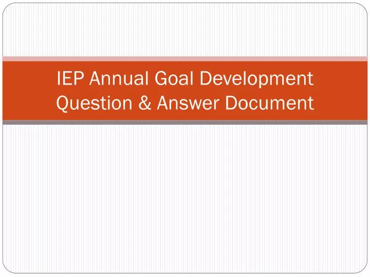 iep annual goal development question answer document