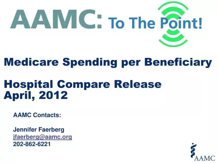 medicare spending per beneficiary hospital compare release april 2012