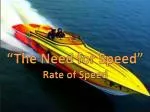 “The Need for Speed” Rate of Speed