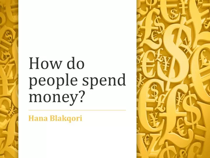 how do people spend money