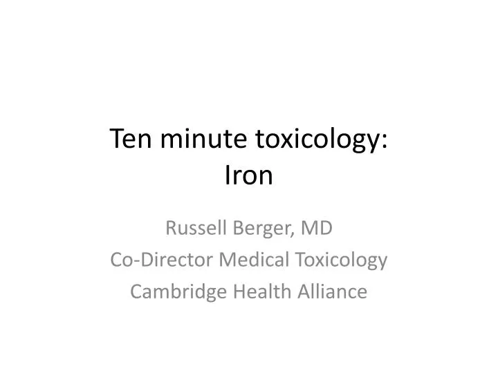 ten minute toxicology iron