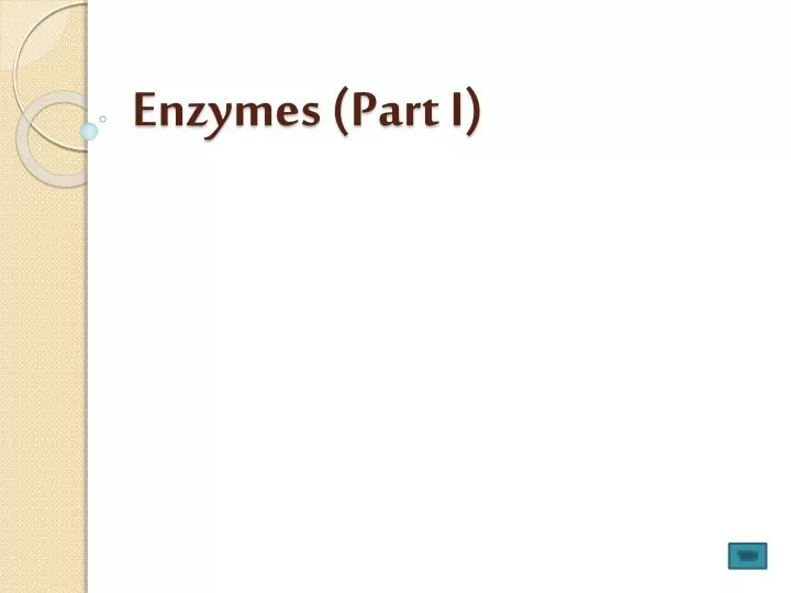 enzymes part i
