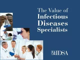 The Critical Value of Infectious Diseases Specialists