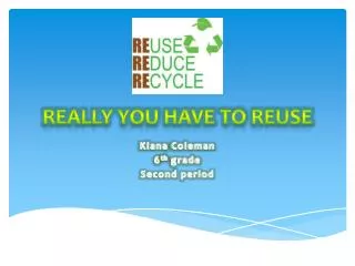 REALLY YOU HAVE TO REUSE