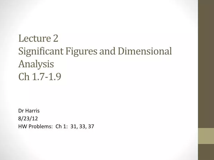 lecture 2 significant figures and dimensional analysis ch 1 7 1 9