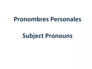 Pronombres Personales Subject Pronouns