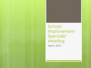 School Improvement Specialist Meeting