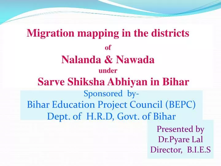 migration mapping in the districts of nalanda nawada under sarve shiksha abhiyan in bihar