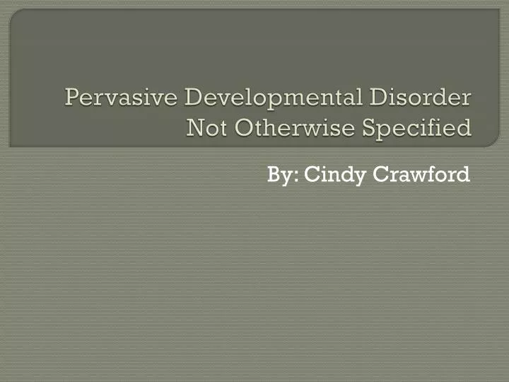 pervasive developmental disorder not otherwise specified