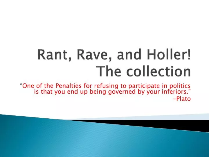 rant rave and holler the collection