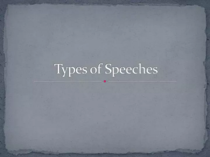 types of speeches