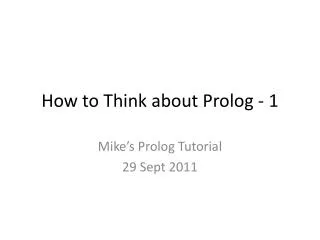 How to Think about Prolog - 1