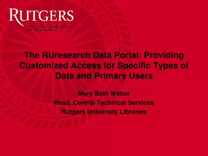 the ruresearch data portal providing customized access for specific types of data and primary users