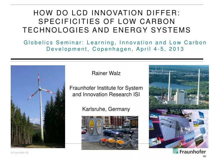 how do lcd innovation differ specificities of low carbon technologies and energy systems