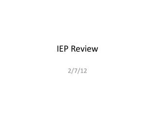 IEP Review
