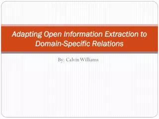 Adapting Open Information Extraction to Domain-Specific Relations