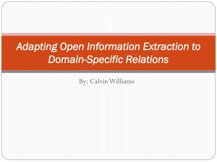 adapting open information extraction to domain specific relations