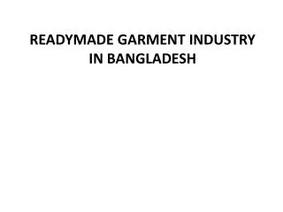 Readymade Garment Industry in Bangladesh