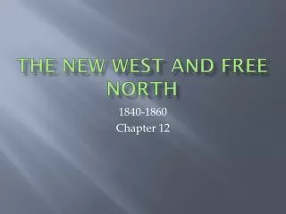 The New West and Free North