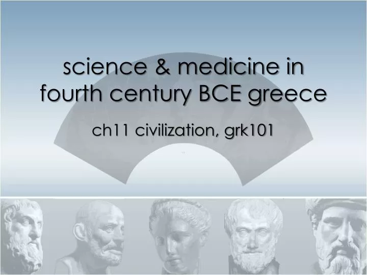 science medicine in fourth century bce g reece