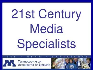 21st Century Media Specialists