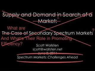 Supply and Demand in Search of a Market: The Case of Secondary Spectrum Markets