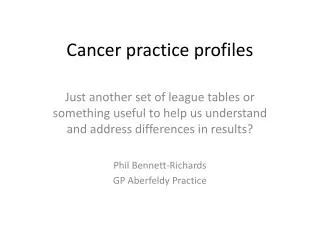 Cancer practice profiles