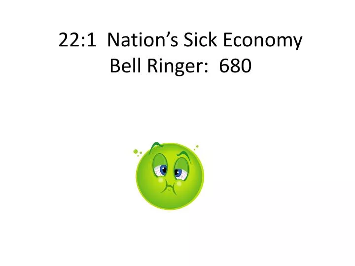 22 1 nation s sick economy bell ringer 680