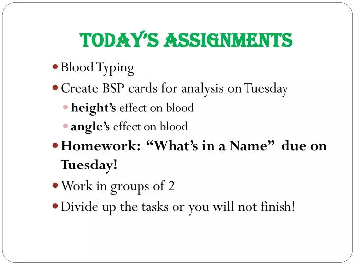 today s assignments