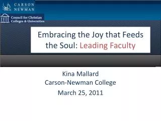 Embracing the Joy that Feeds the Soul: Leading Faculty