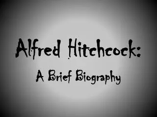 Alfred Hitchcock: