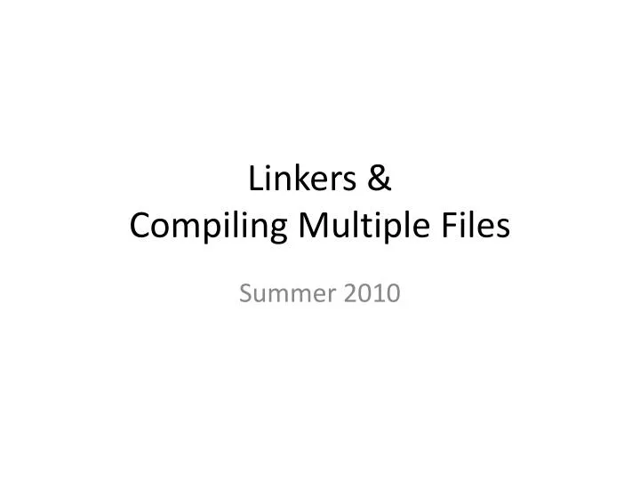 linkers compiling multiple files