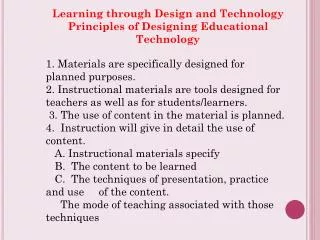 Learning through Design and Technology Principles of Designing Educational Technology