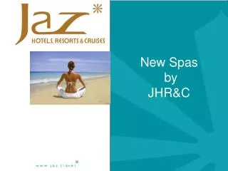 New Spas by JHR&amp;C