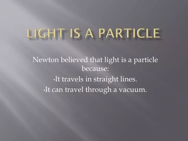 light is a particle